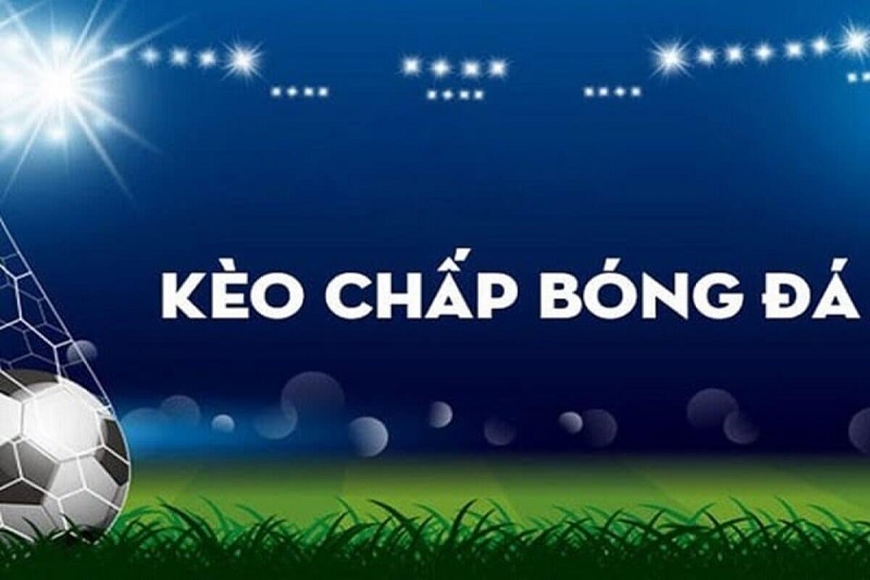 kèo cược chấp