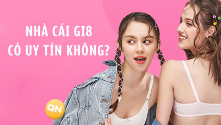 Gi8 Lừa đảo - Phốt to về nhà cái Gi8 - Thông tin chính xác