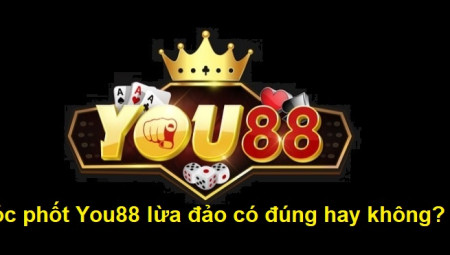 Thông tin bóc phốt nhà cái You88 lừa đảo có thật không?